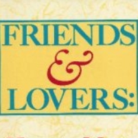 Gain a New Lover, Lose Two Close Friends